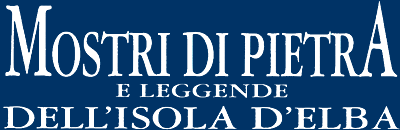 Mostri di Pietra e Leggende dell'Isola d'Elba